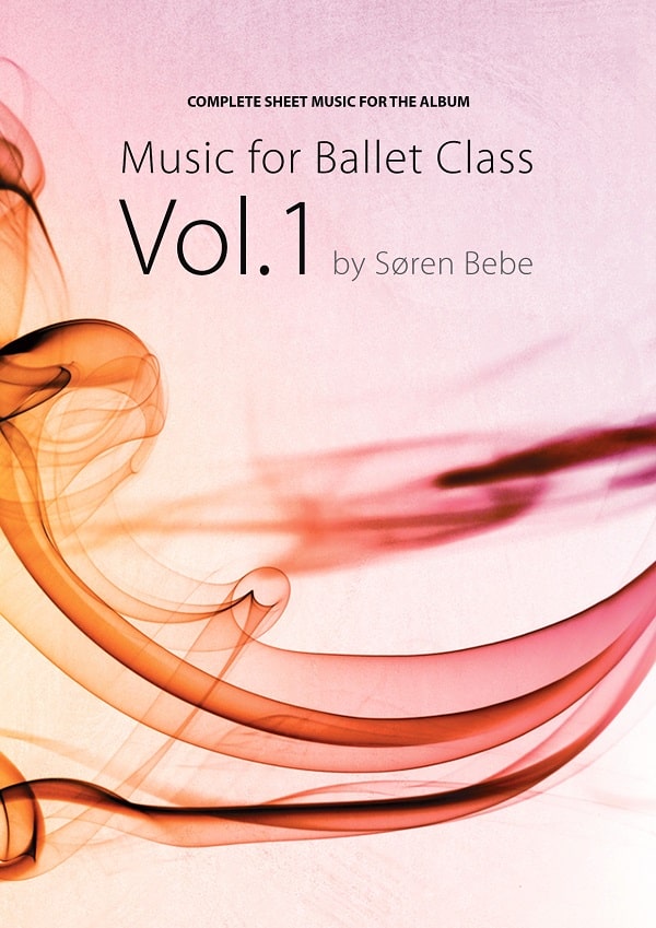 Music for Ballet Class Vol.1 バレエレッスン楽譜