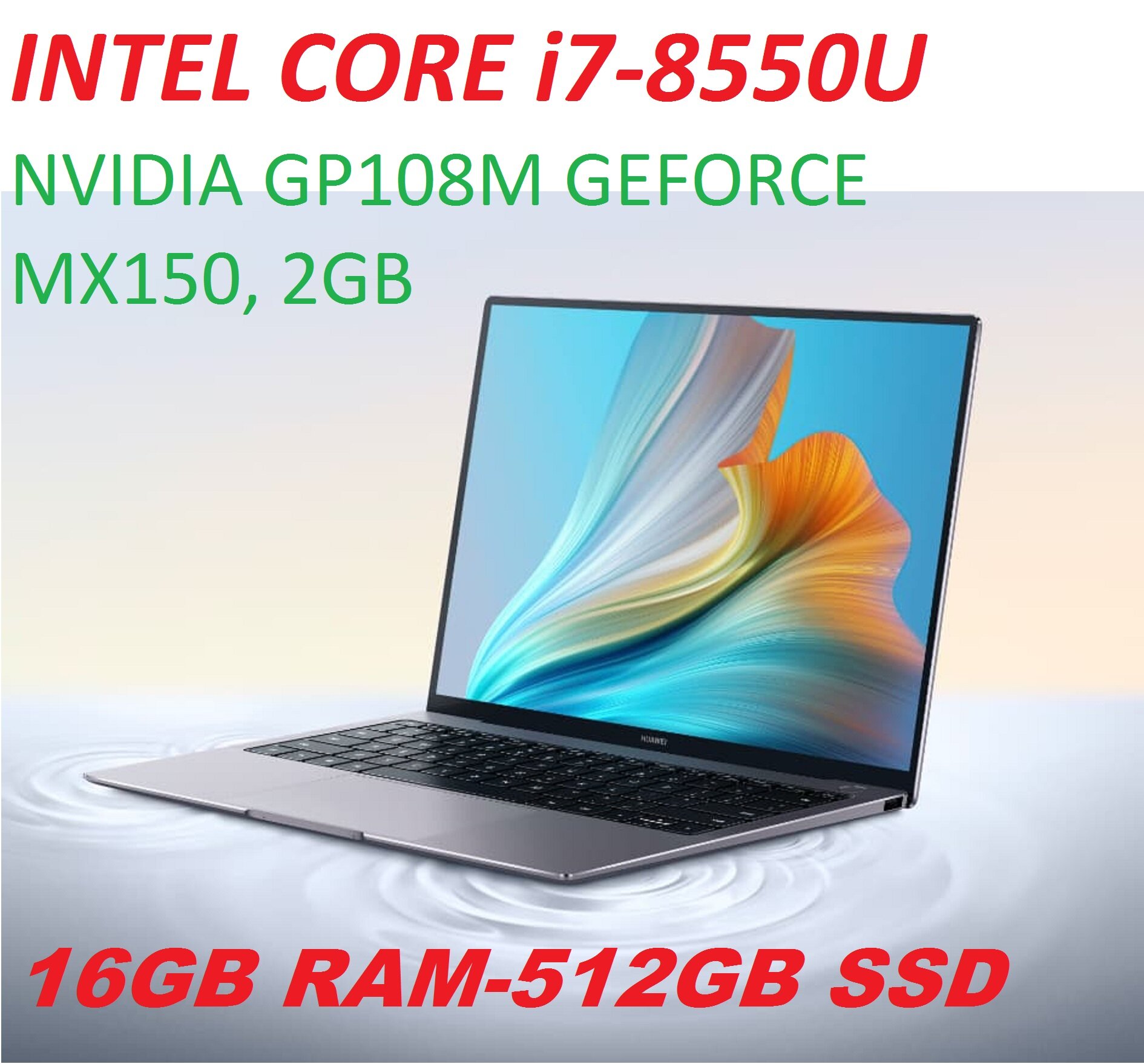 ULTRA BOOK HUAWEI MACH-WX9 [ INTEL CORE i7-8550U 1.8GHZ/ 16GB DDR4