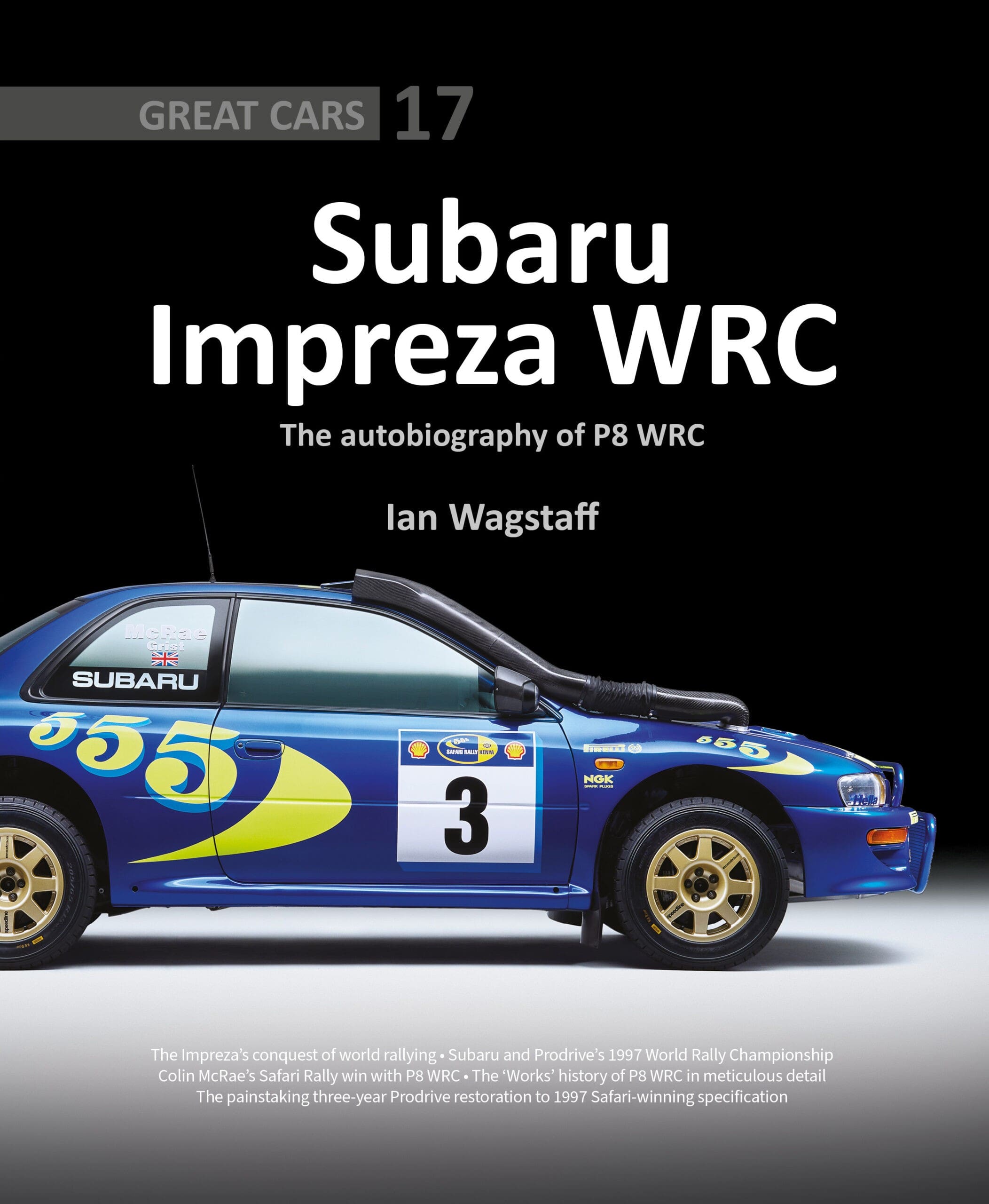 Subaru Impreza - The Autobiography of the iconic P8 WRC