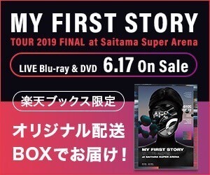 LIVE DVD / Blu-ray「MY FIRST STORY TOUR 2019 FINAL at Saitama
