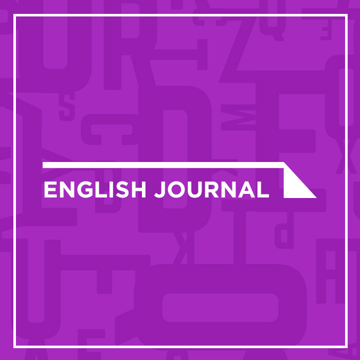 English Journal - National Council of Teachers of English