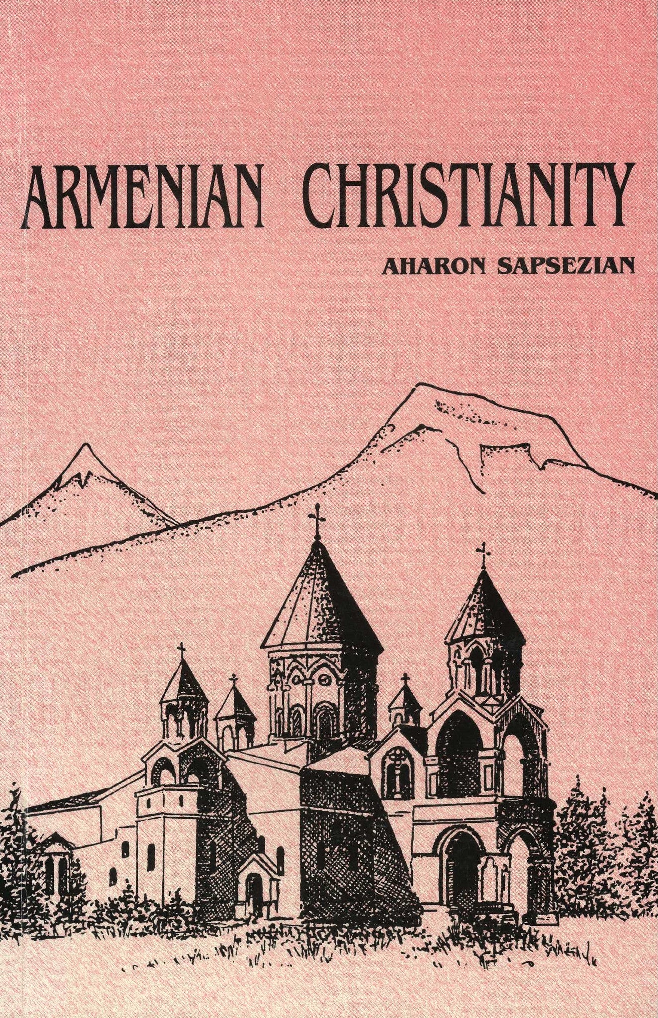 ARMENIAN CHRISTIANITY – NAASR