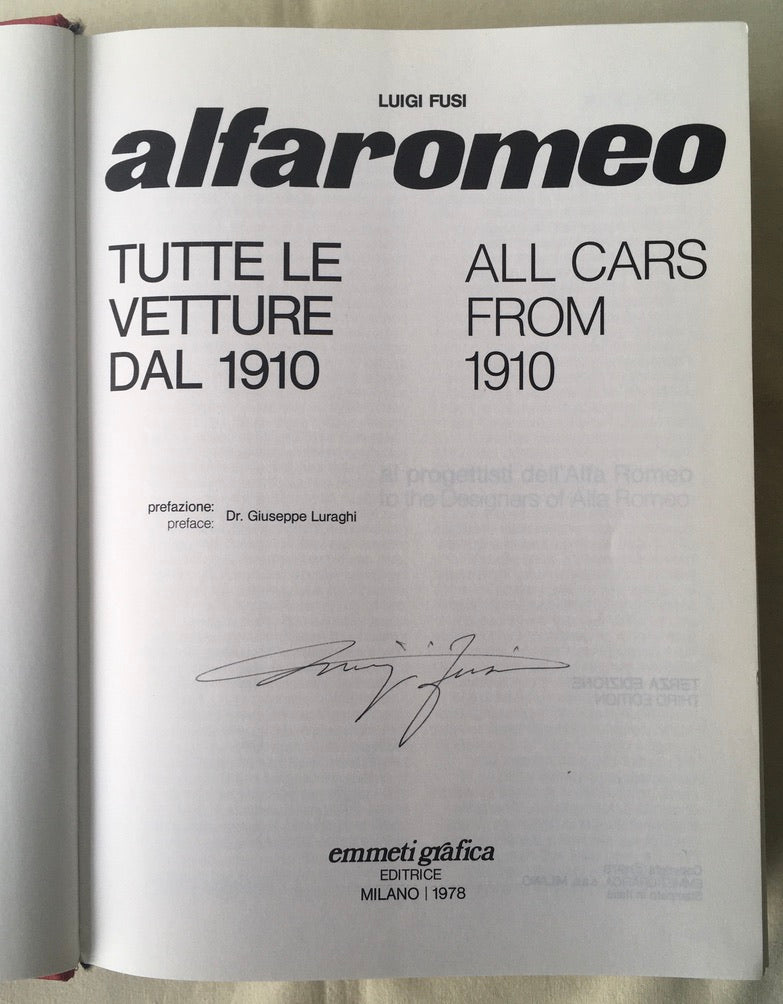 Signed - Luigi Fusi - Alfa Romeo All Cars From 1910 – Neil Ewart