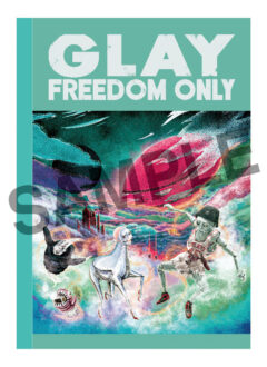 GLAY、ニューアルバム『FREEDOM ONLY』発売を記念して『＃FREEDOM