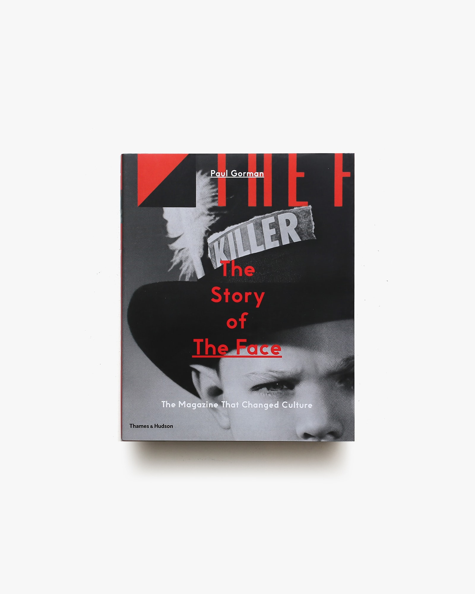 The Story of The Face: The Magazine that Changed Culture | Paul