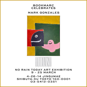 マーク・ゴンザレスが再びBOOKMARCで個展開催 | Numero TOKYO