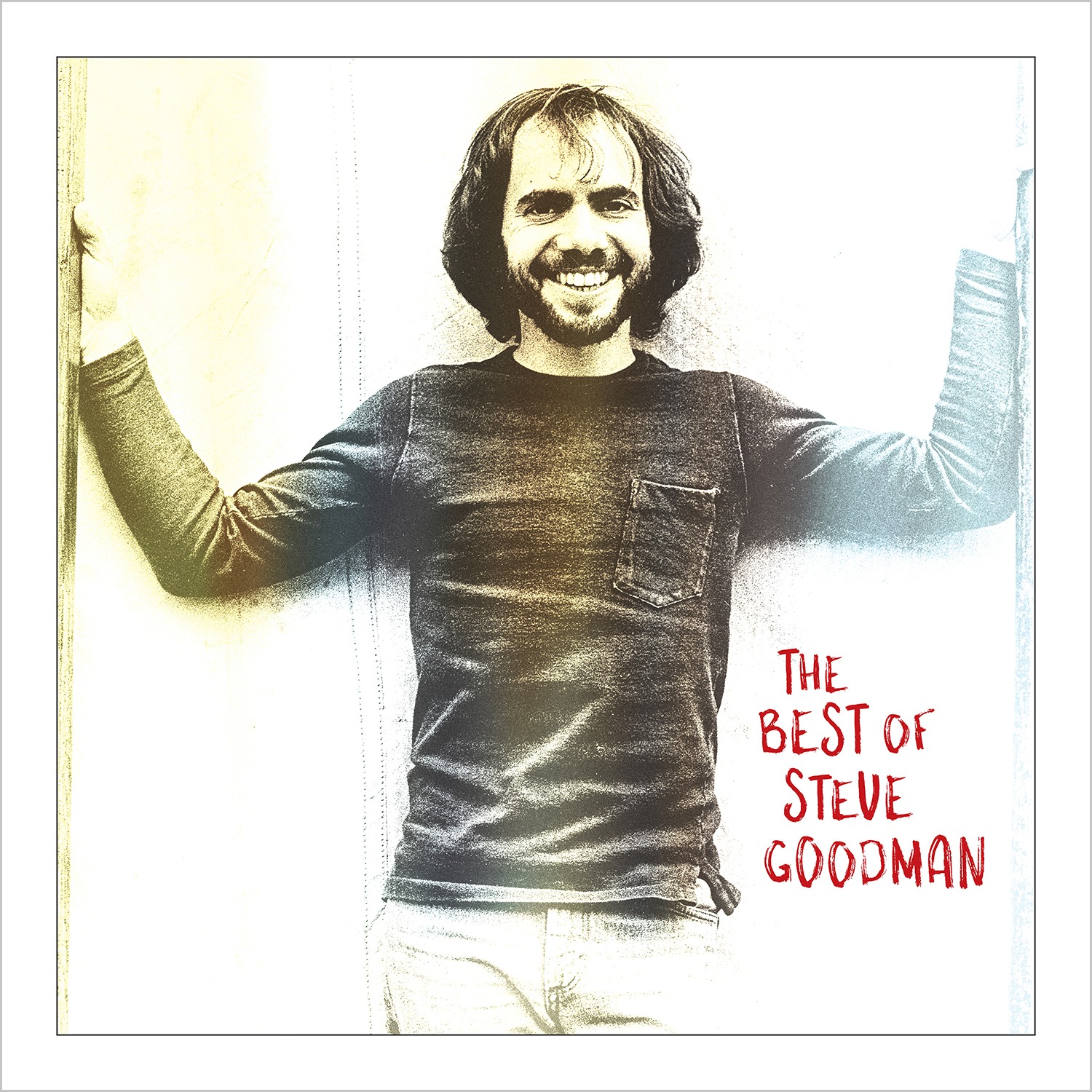 Steve Goodman — The Best Of Steve Goodman – Omnivore Recordings