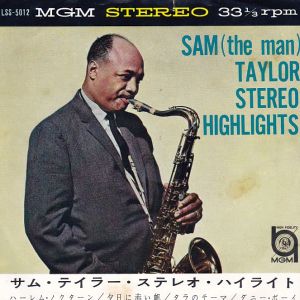 STEREO HIGHLIGHTS / サム・テイラー/SAM TAYLOR レコード通販「おミミ