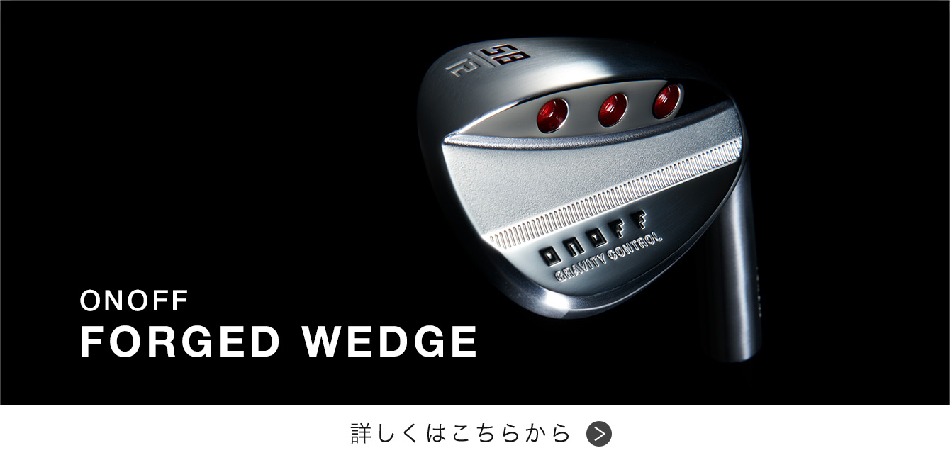 オノフ フォージド ウェッジ ノーメッキ, ONOFF