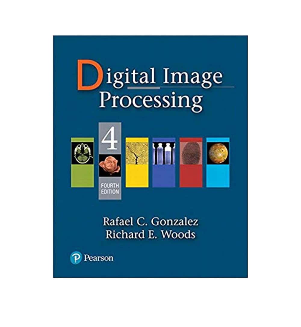 Digital Image Processing (4th Edition) 4th Edition by Rafael C