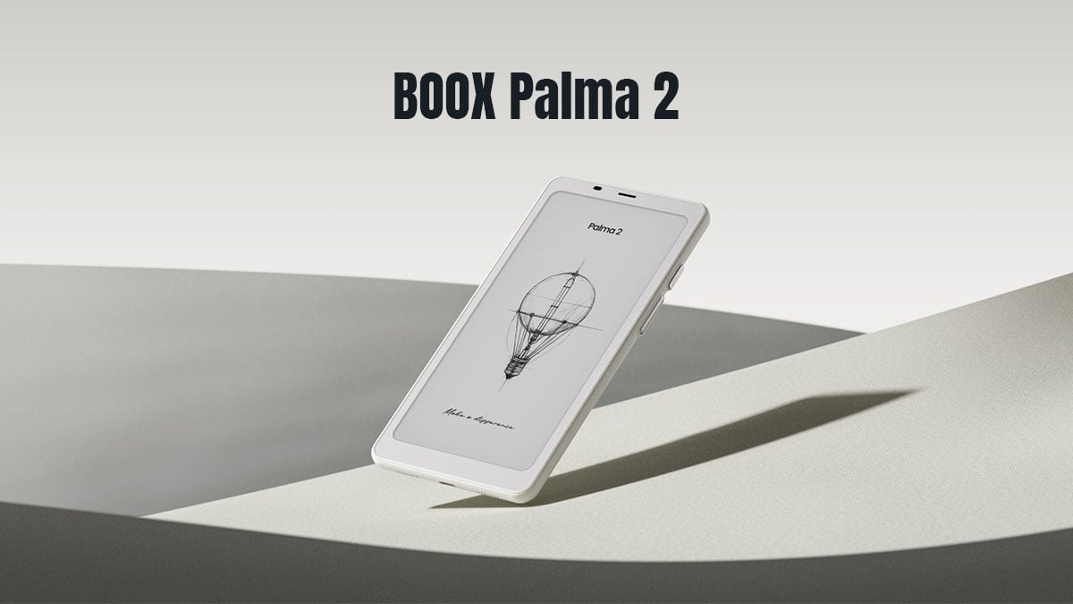 スマホのような6インチ電子ペーパータブレット「BOOX Palma 2」発売