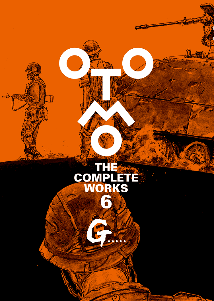 OTOMO THE COMPLETE WORKS 6 ［G.］