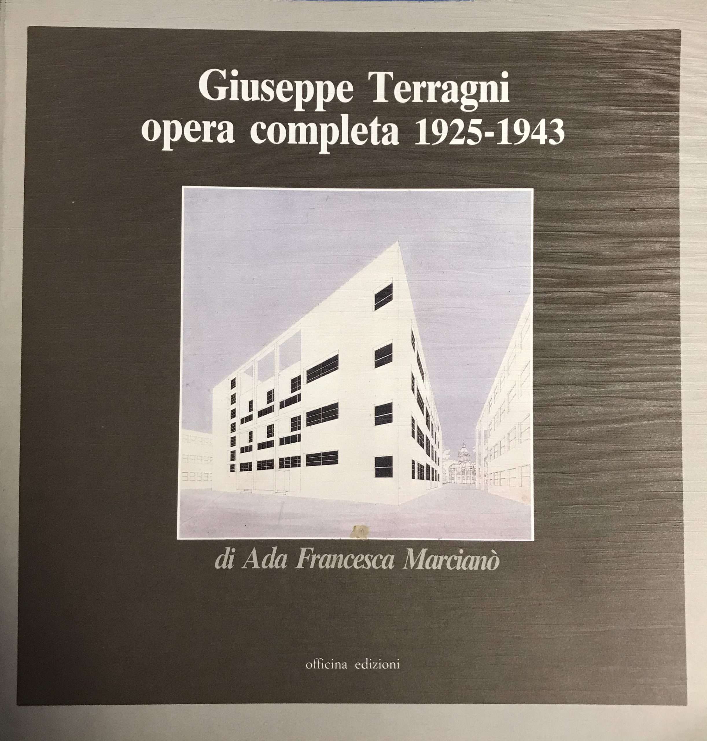 Giuseppe Terragni: Opera Completa 1925-1943 (1987) — Pallant Bookshop