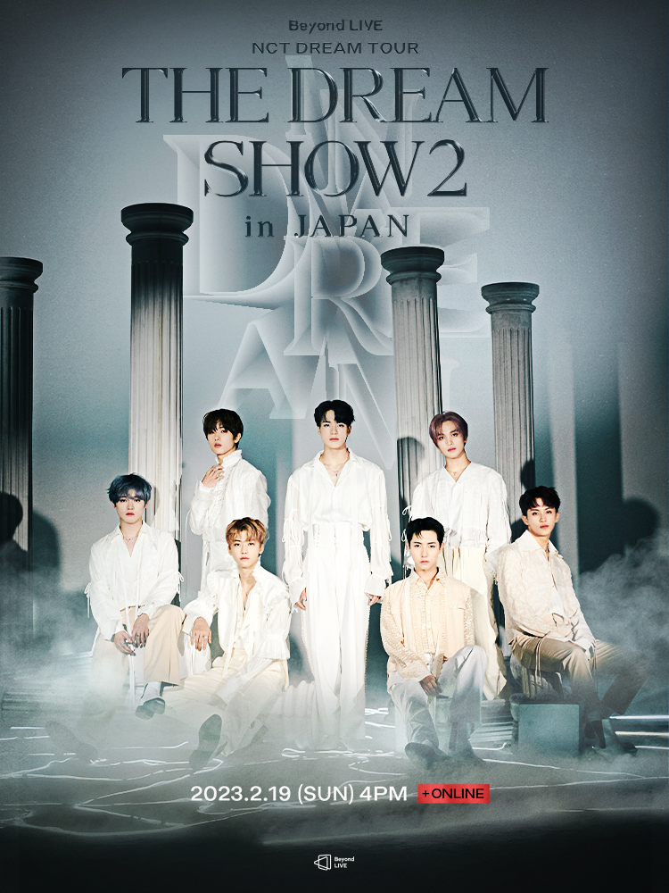 Beyond LIVE - NCT DREAM TOUR ' THE DREAM SHOW2 : In A DREAM – in