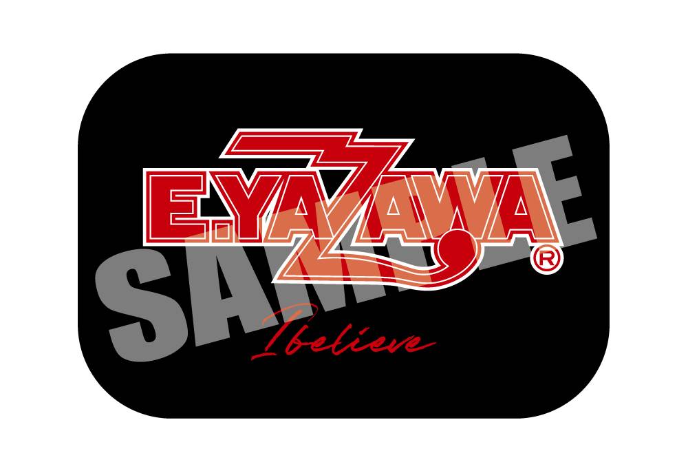 Do It! YAZAWA2025」 in TOKYO DOME&CONCERT TOUR 会場限定『I believe