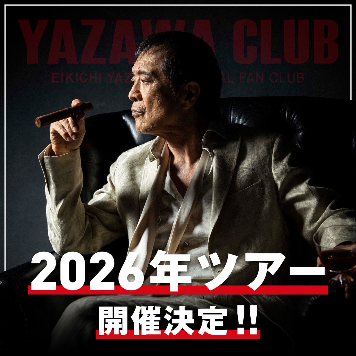 2026年ツアー開催決定！ さらに、 EIKICHI YAZAWA LIVE in TOKYO DOME