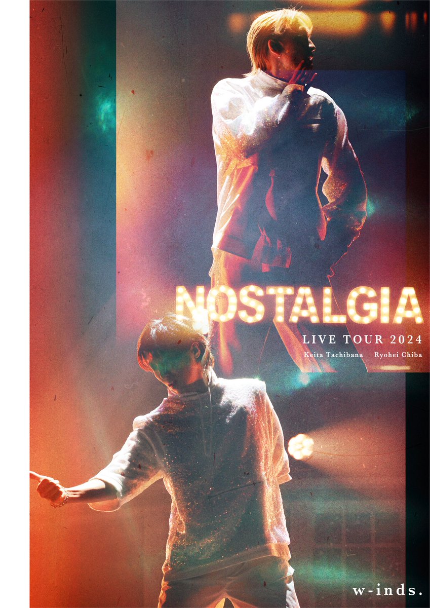 3/26(水)Blu-ray /DVD「w-inds. LIVE TOUR 2024 ”Nostalgia”」発売決定