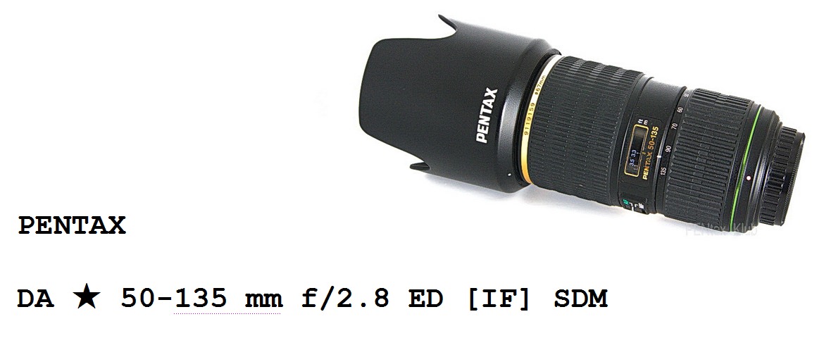 Test - EN] Pentax DA☆ 50-135 mm f/2.8 ED [IF] SDM (2021) - PhotoKlub