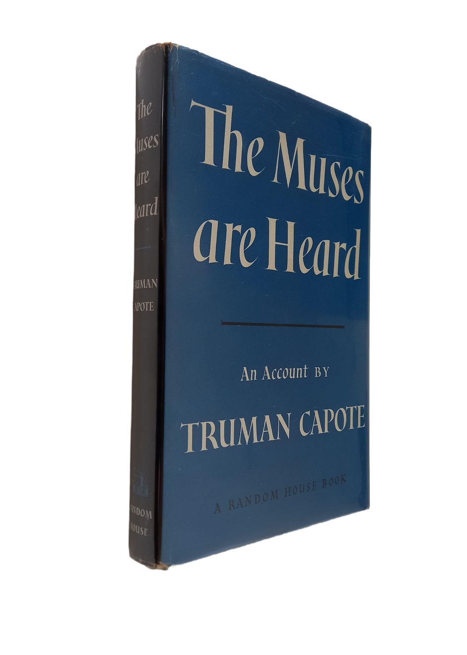 The Muses Are Heard by CAPOTE, Truman: Very Good Hardcover (1956