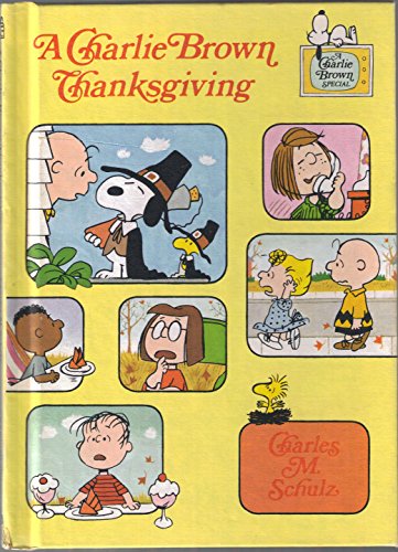 A Charlie Brown Thanksgiving, (A Charlie Brown Special) - Schulz