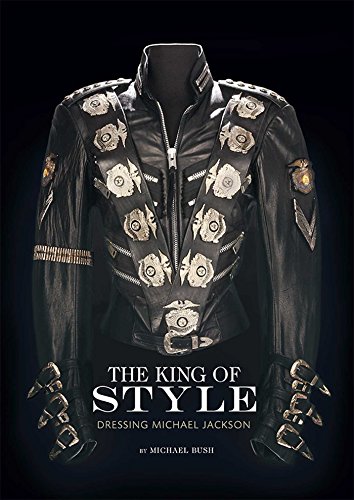 The King of Style: Dressing Michael Jackson - Bush, Michael