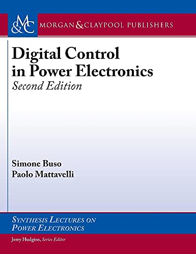 Digital Control in Power Electronics (Synthesis Lectures on Power