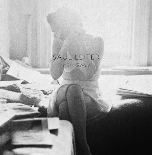 Saul Leiter: In My Room: 9783958291034 - AbeBooks