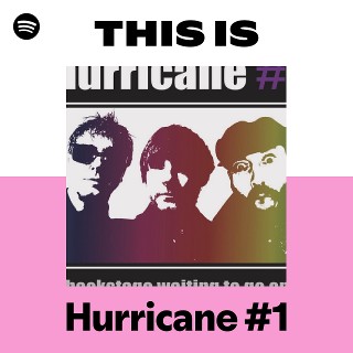 Hurricane #1 | Spotify