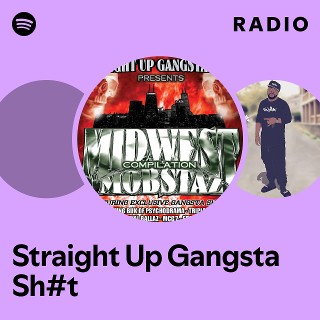 Straight Up Gangsta Sh#t | Spotify