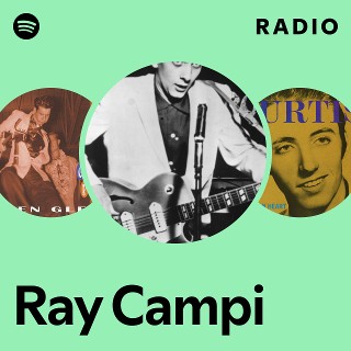 Ray Campi | Spotify