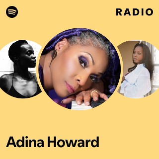 Adina Howard | Spotify