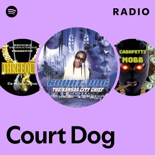 Court Dog | Spotify
