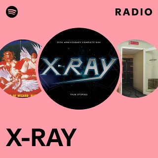 X-RAY | Spotify
