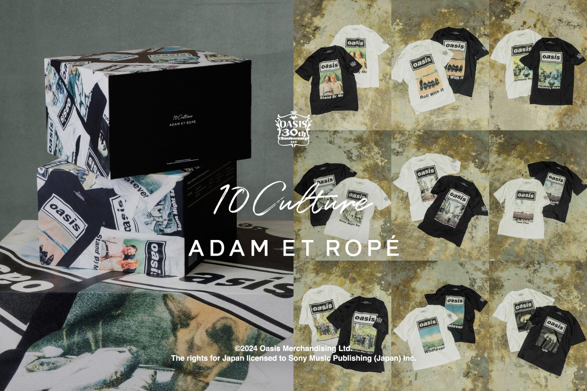 oasis 10Culture / ADAM ET ROPE'の新作Tシャツが予約受付を開始！数量