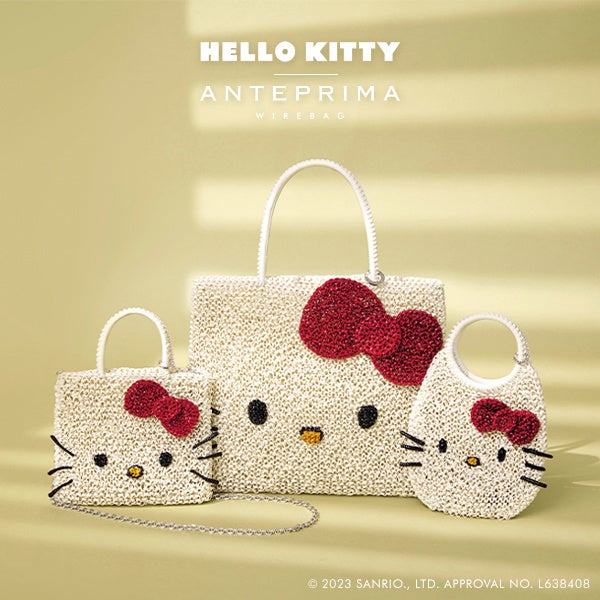 ANTEPRIMA/WIREBAG＞HELLO KITTY collection発売のご案内 | 株式会社