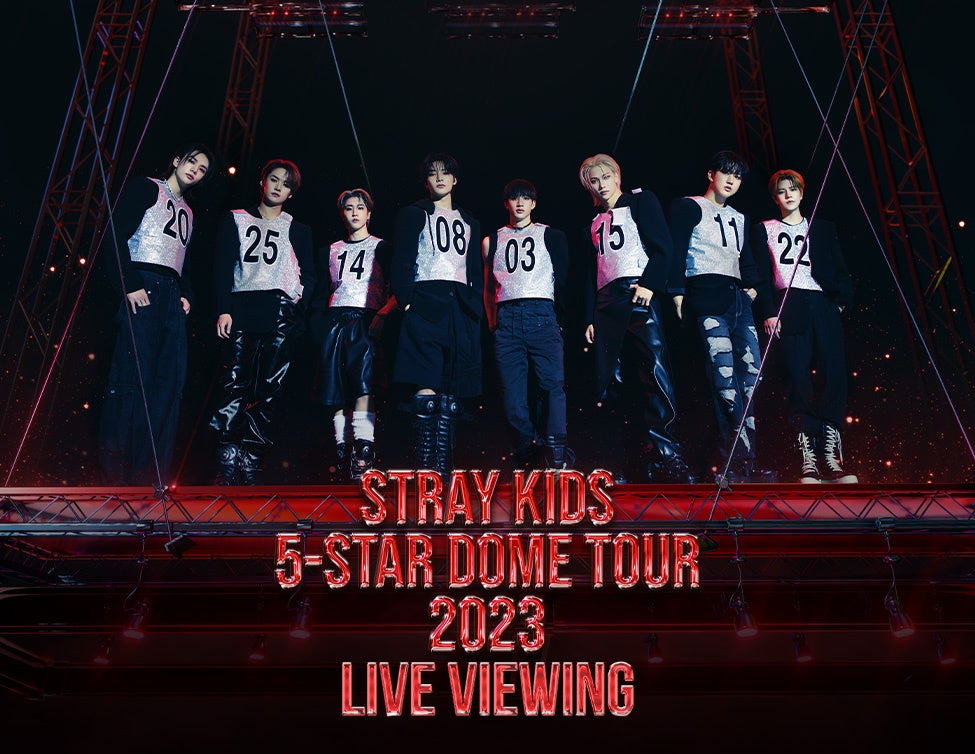 Stray Kids 5-STAR Dome Tour 2023 Live Viewing 開催決定！ | ライブ