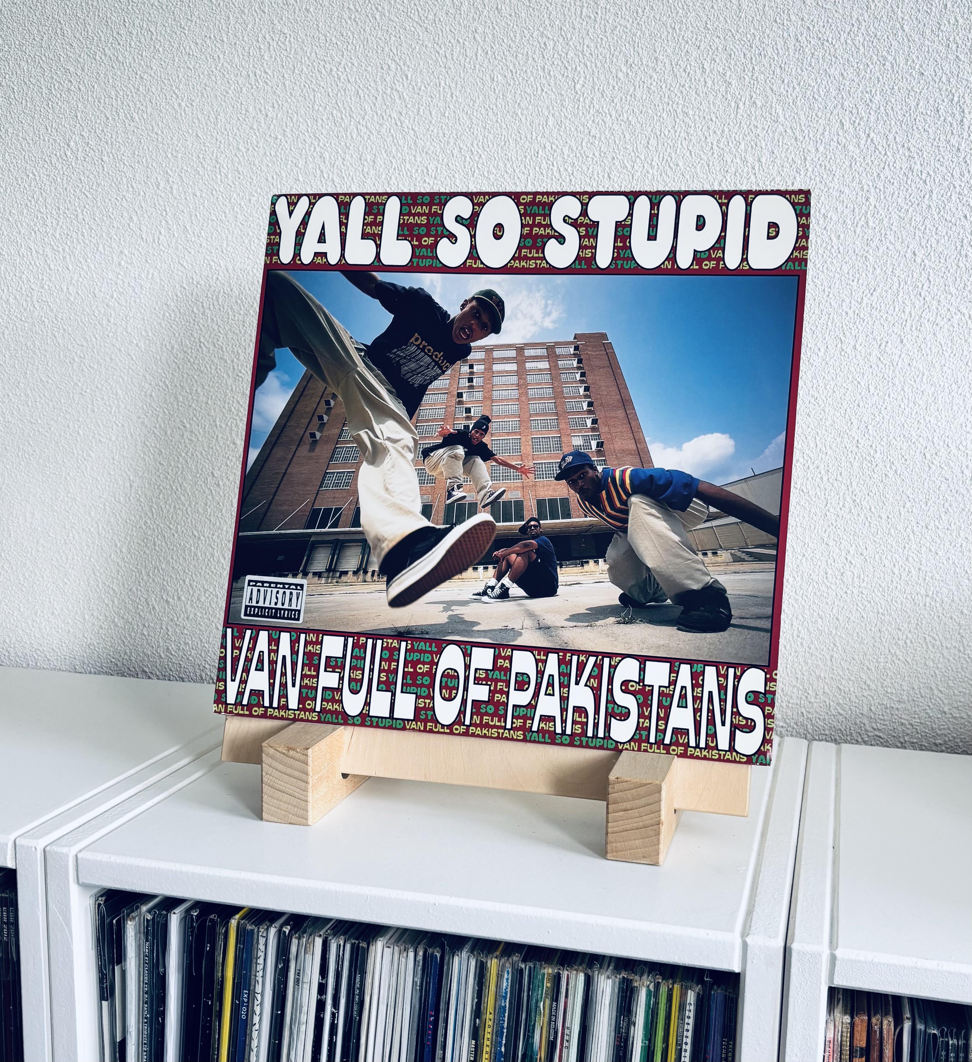 Yall So Stupid – Van Full Of Pakistans (Rowdy '93) OG pressing : r