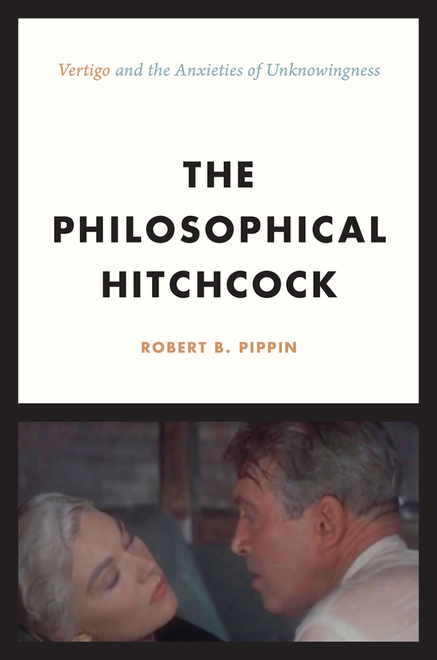 The Philosophical Hitchcock: “Vertigo” and the Anxieties of