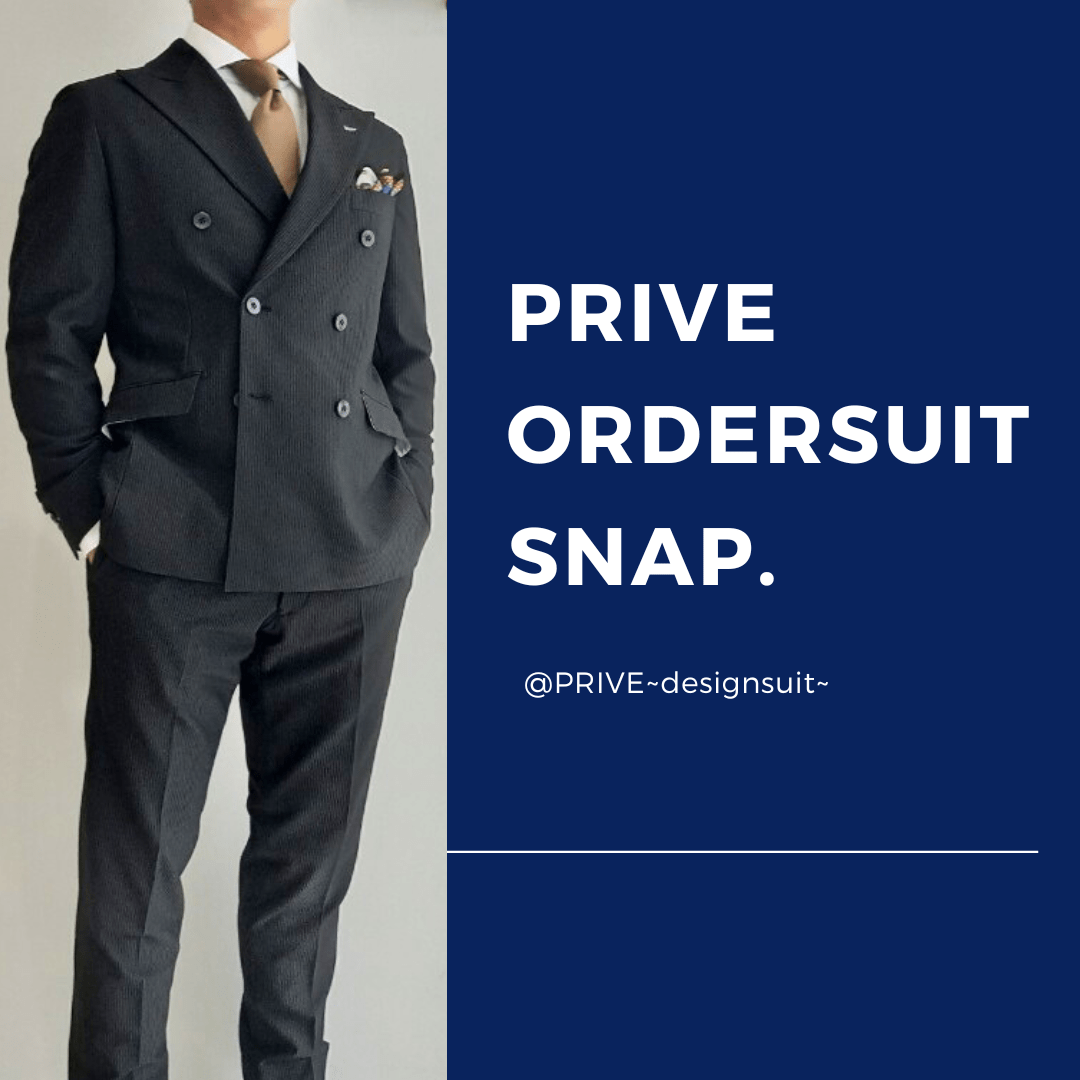 ◇PRIVE ORDERSUIT SNAP Vol.7◇ | PRIVE