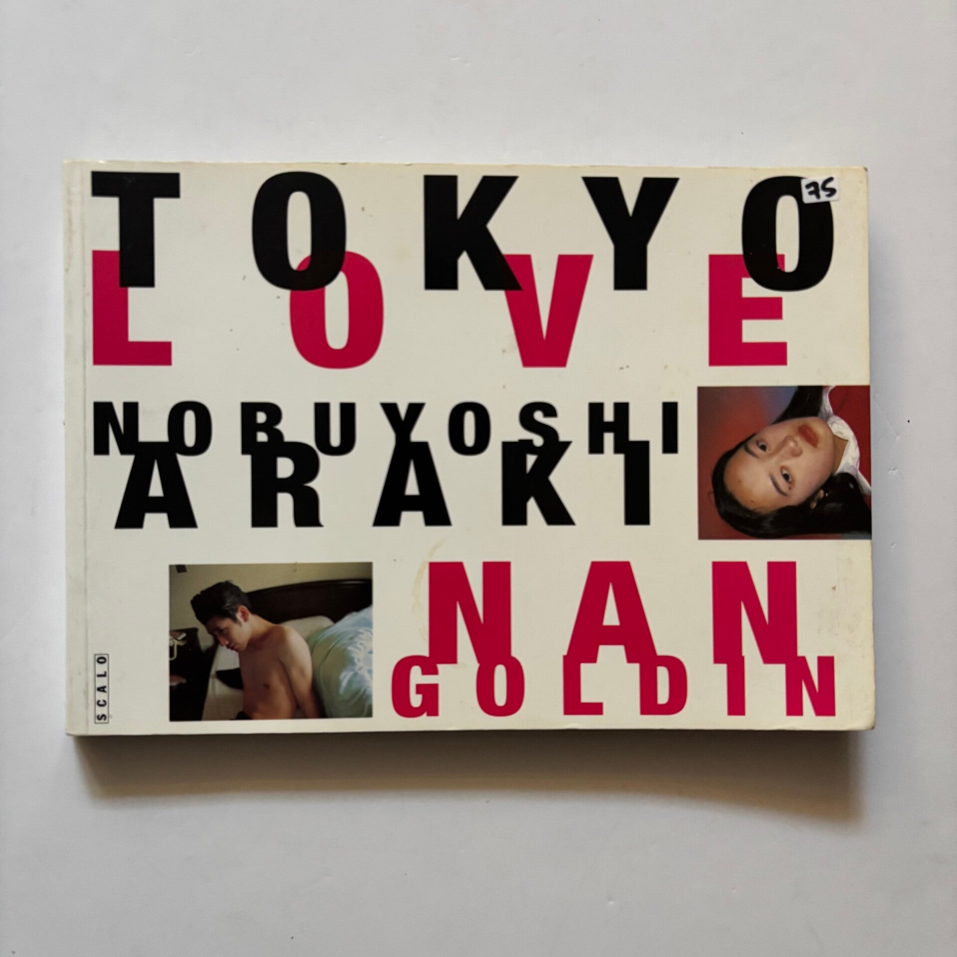 Nan Goldin & Nobuyoshi Araki - Tokyo Love (Scalo 1995