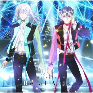 アイドリッシュセブンから生まれたユニットRe:vale 1stアルバム『Re:al