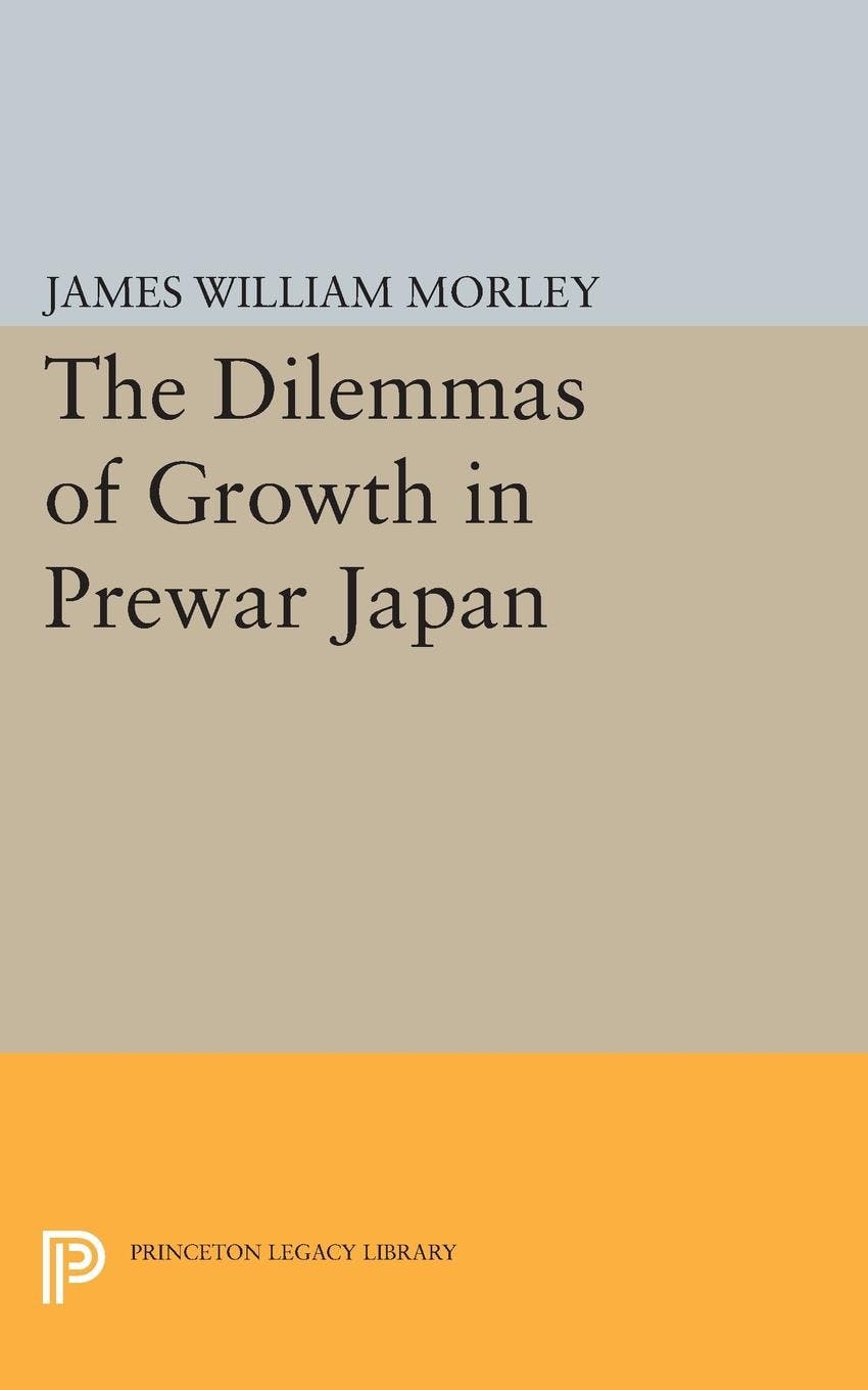 The Dilemmas of Growth in Prewar Japan | Princeton University Press