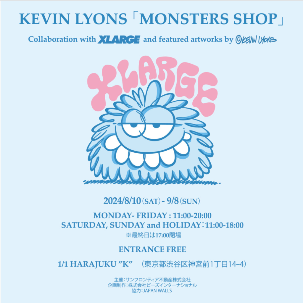 1/1 HARAJUKU “K”｜KEVIN LYONSのPOP UP STORE「KEVIN LYONS MONSTERS