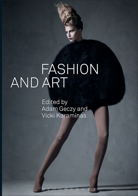 Fashion and Art: : Adam Geczy: Berg Publishers - Bloomsbury