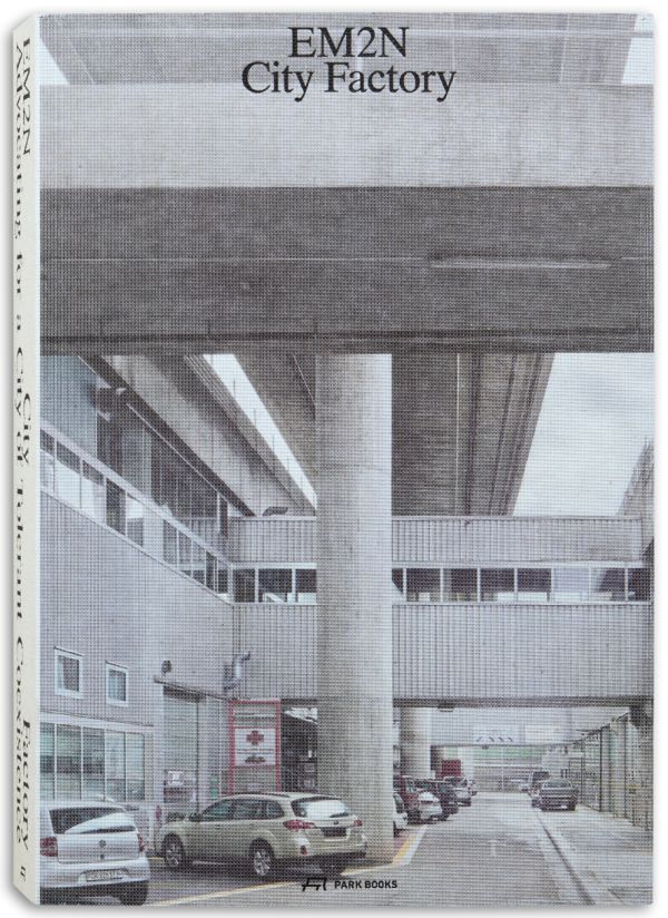 EM2N—City Factory | Park Books