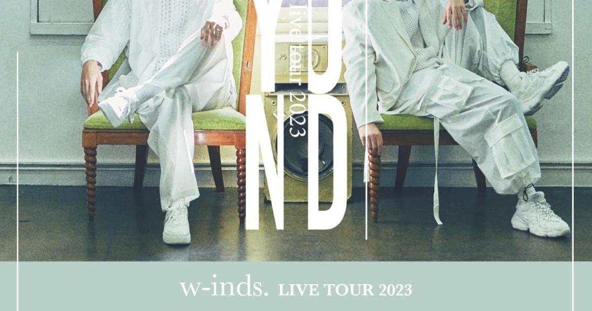 w-inds. LIVE TOUR 2023 