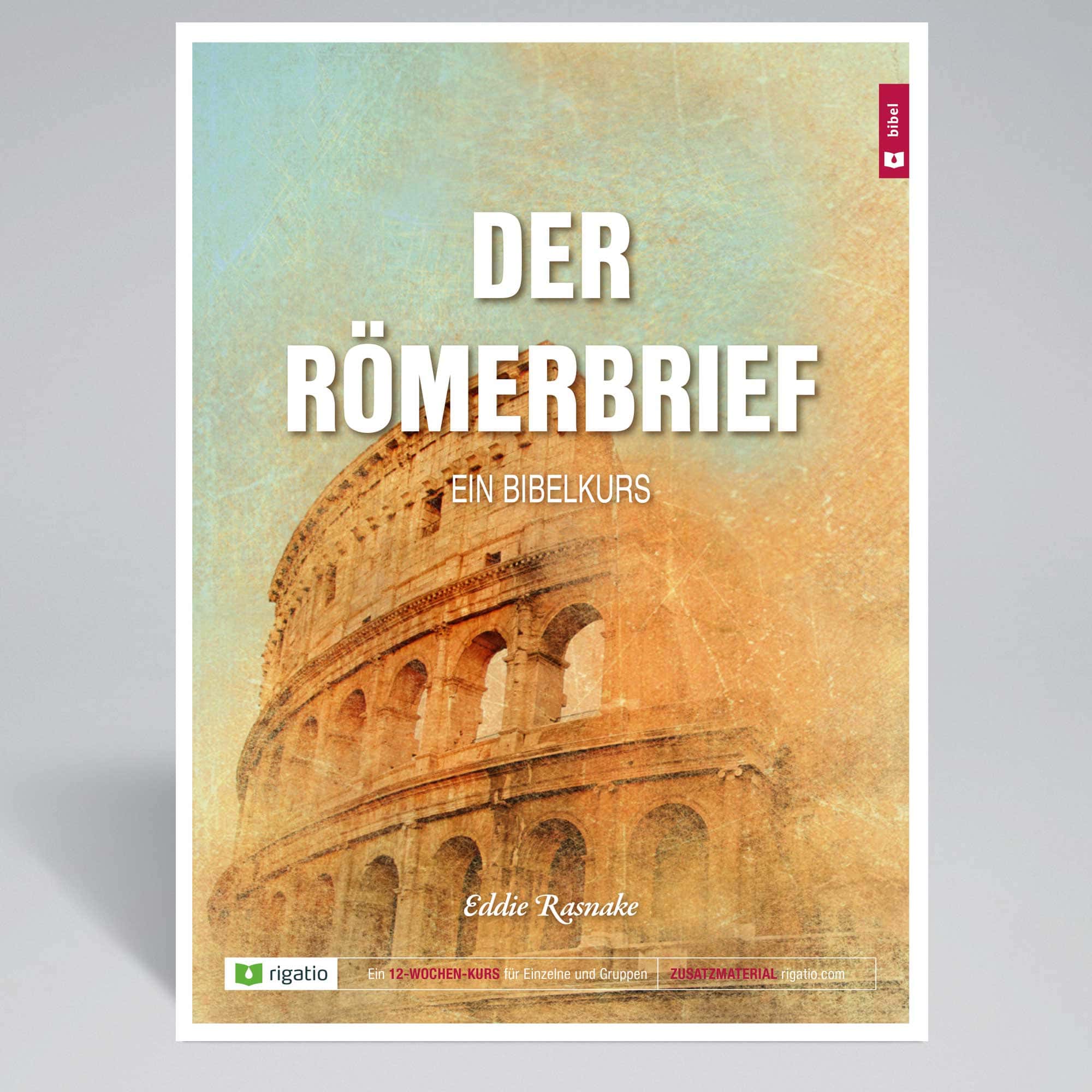 Der Römerbrief - Ein Bibelkurs