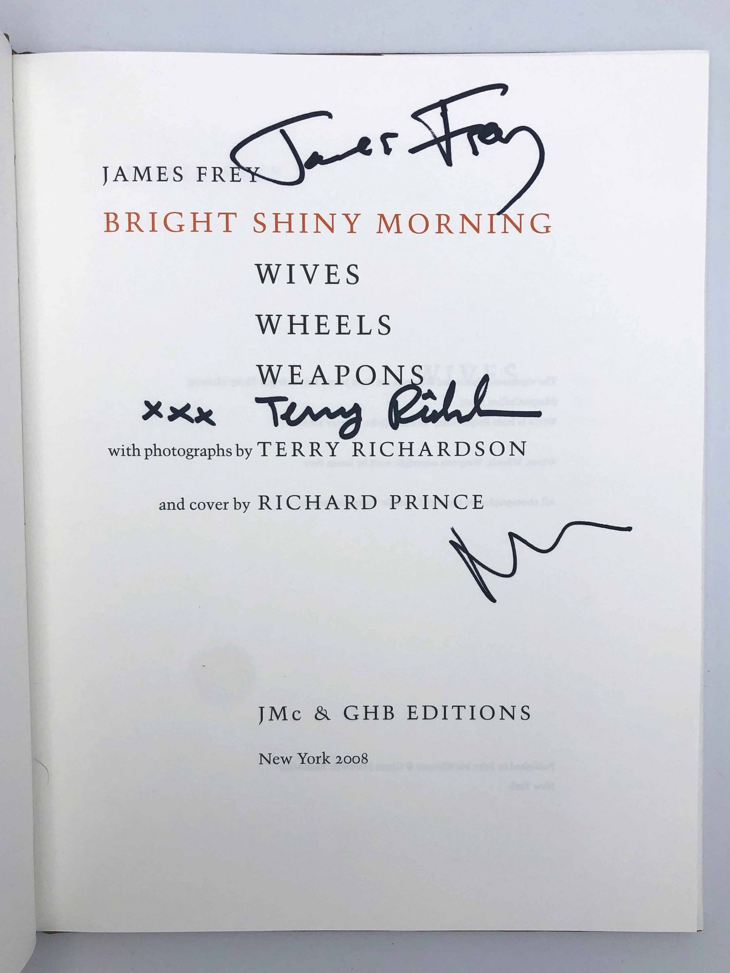 Bright Shiny Morning. Wives Wheels Weapons | James FREY, Terry