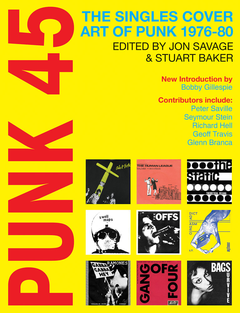 Punk 45 The Singles Cover Art of Punk 1976–80 ARTBOOK | D.A.P.