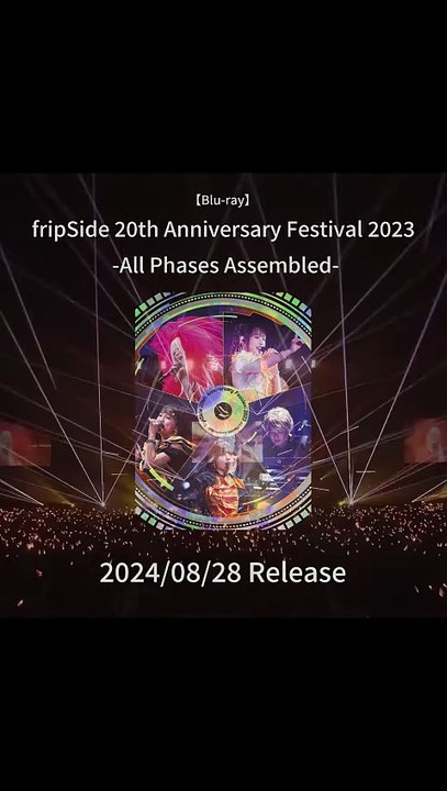 fripSide 20th Anniversary Festival 2023 -All Phases Assembled